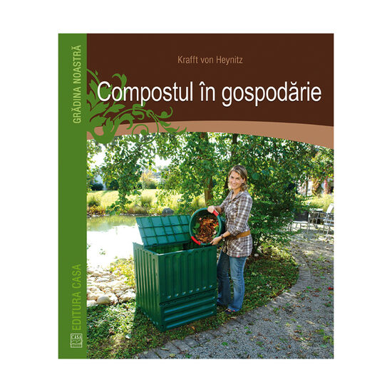 Compostul in gospodarie - Kraft Von Heynicz [1]
