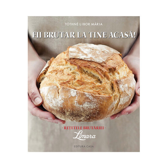 Editura Casa-Fii brutar la tine acasa! - Tothne Libor Maria [1]