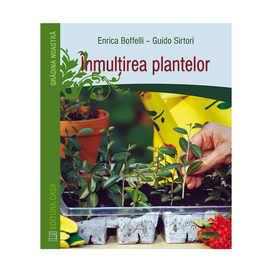 inmultirea plantelor - Enrica Boffelli, Guido Sirtori [1]