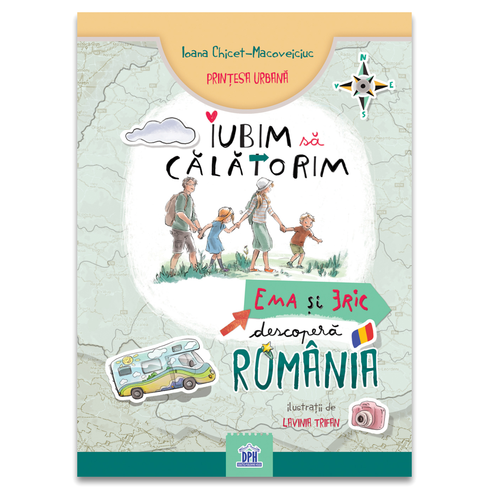 IUBIM-SA-CALATORIM-Ema-si-Eric-descopera-Romania-DPH [1]