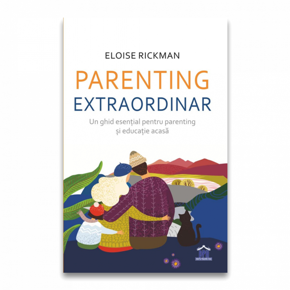 Parenting extraordinar - un ghid esential pentru parenting si educatie acasa [1]