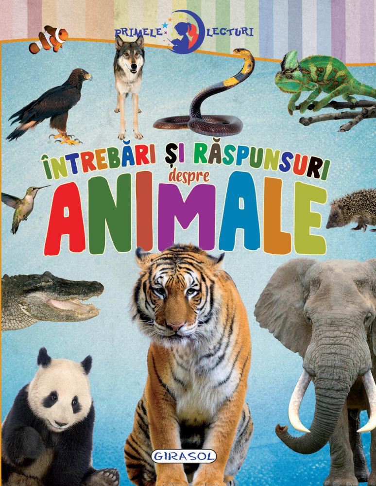 Primele-lecturi:-Intrebari-si-raspunsuri-despre-animale-GIRASOL [1]