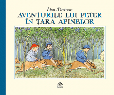 Jucarii 3-5 ani - Editura-Cartea-Copiilor-Aventurile-lui-Peter-in-Tara-Afinelor-Elsa-Beskow