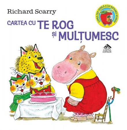 Fictiune pentru copii EMAG - Editura-Cartea-Copiilor-Cartea-cu-Te-rog-si-Multumesc-Richard-Scarry