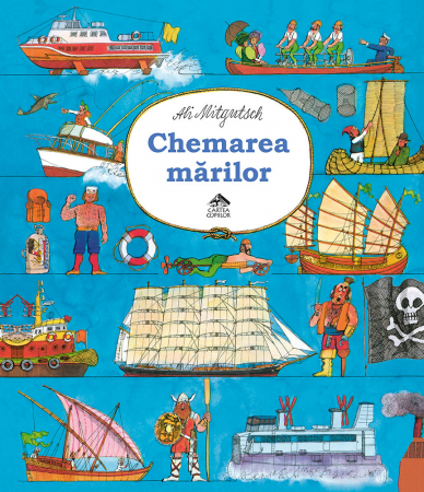 Könyvek 6 éves gyerekeknek - Editura-Cartea-Copiilor-Chemarea-marilor-Ali-Mitgutsch