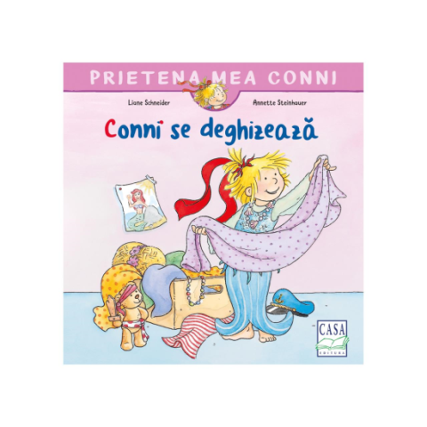 Jucarii educative - Editura Casa-Conni se deghizeaza - Liane Schneider
