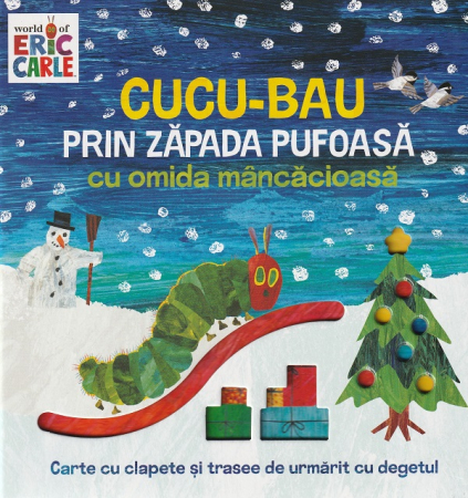 Fictiune pentru copii EMAG - Editura Portocala Albastra Cucu-Bau prin zapada pufoasa cu omida mancacioasa - de Eric Carle