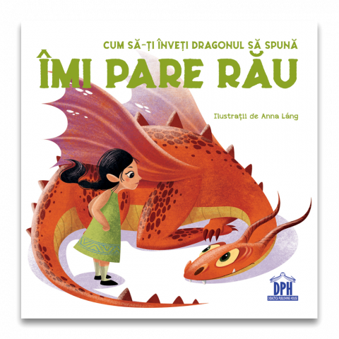 Cadouri prima aniversare - Cum-sa-ti-inveti-dragonul-sa-spuna-IMI-PARE-RAU-DPH