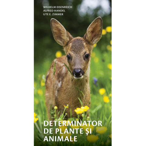 Jucarii educative - Editura Casa-Determinator de plante și animale  - Wilhelm Eisenreich, Alfred Handel, Ute E. Zimmer