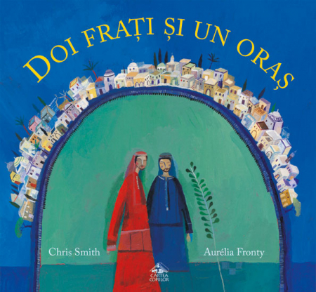 Jucarii +4 Ani - Editura-Cartea-Copiilor-Doi-frati-si-un-oras-Chris-Smith