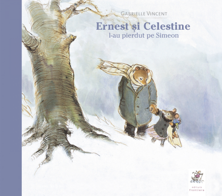Válogatott könyvek - Editura-Frontiera-Ernest-si-Celestine-l-au-pierdut-pe-Simeon-Gabrielle-Vincent