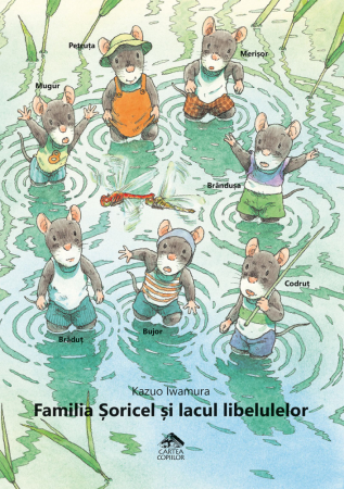 Válogatott könyvek - Cartea Copiilor-Familia soricel si lacul libelulelor - Kazuo Iwamura