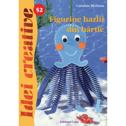 Játékok 50 RON alatt - Figurine hazlii din hartie - Ed. a II a - Idei Creative - Caroline Hofman