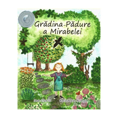 Jucarii sub 50 RON - Editura Casa-Gradina Padure a Mirabelei - Ina Curic