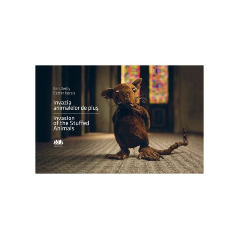 Játékok 50 RON alatt - Invazia animalelor de pluș - Invasion of the Stuffed Animals (ediție bilingva) - Ken Derby, Eszter Kocsis