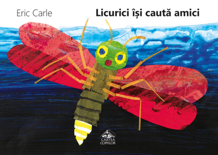 Cadouri botez - Editura-Cartea-Copiilor-Licurici-isi-cauta-amici-Eric-Carle