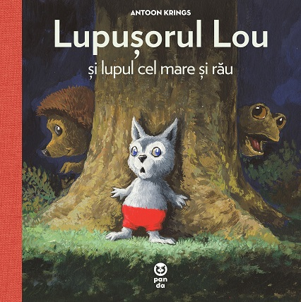 Jucarii +3 Ani - Editura-Pandora-M-Lupusorul-Lou-si-lupul-cel-mare-si-rau-Antoon-Krings