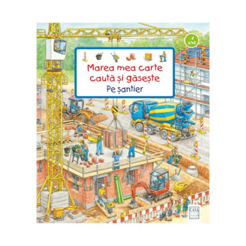 Oktató játékok - Marea mea carte cauta și gasește - Pe șantier - Susanne Gernhäuser