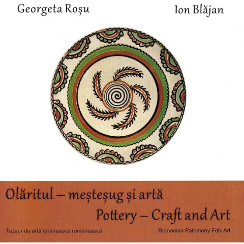 Jucarii educative - Editura Casa-Olaritul - meștesug și arta/Pottery - Craft and Art - Georgeta Roșu, Ion Blajan