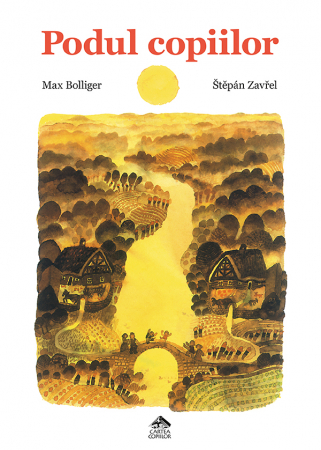 Ajándékok 7 éves gyerekeknek - Editura Cartea Copiilor Podul copiilor - de Max Bolliger ilustratii de Stepan Zavrel