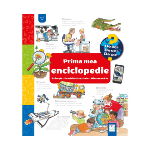 Jucarii educative - Editura Casa-Prima mea enciclopedie: Privește - Deschide ferestrele - Minuneaza-te - 