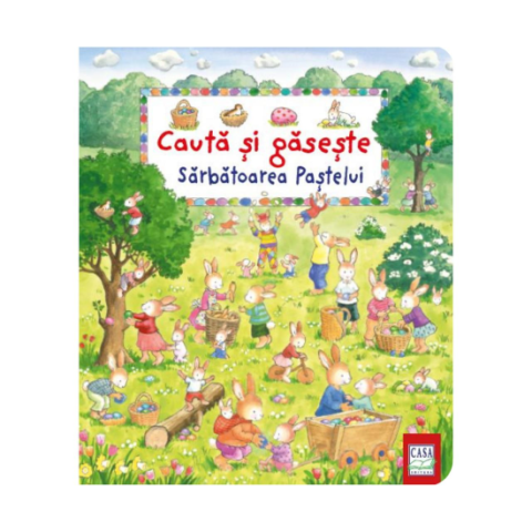 Jucarii educative - Editura Casa-Sarbatoarea Paștelui - Cauta și gasește - Sabine Cuno