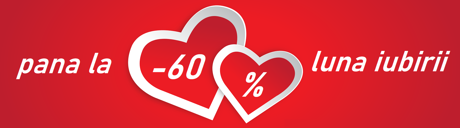 pana la -60% in luna iubirii!