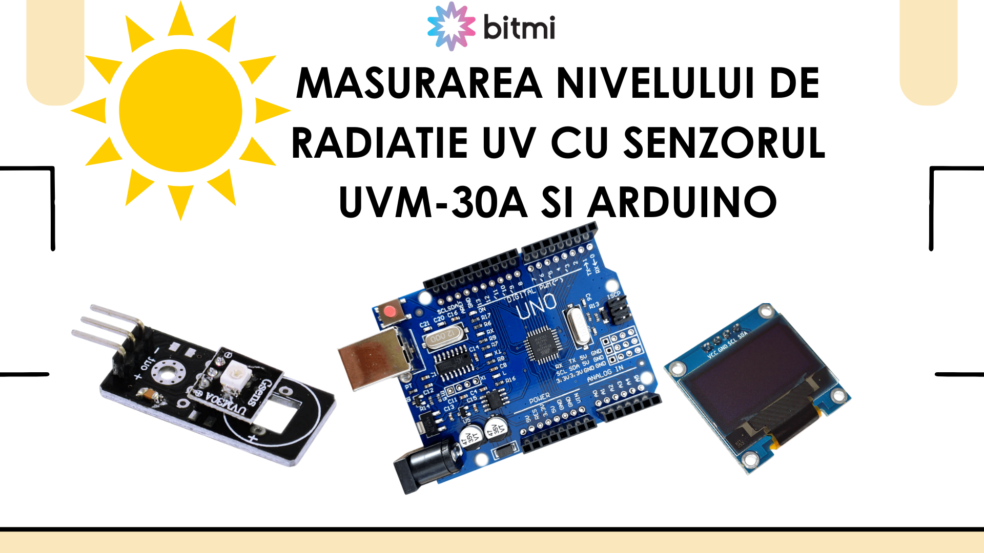 Masurarea nivelului de radiatie UV cu senzorul UVM-30A si Arduino