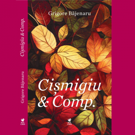 Carti - Cismigiu & Comp. - Grigore Bajenaru