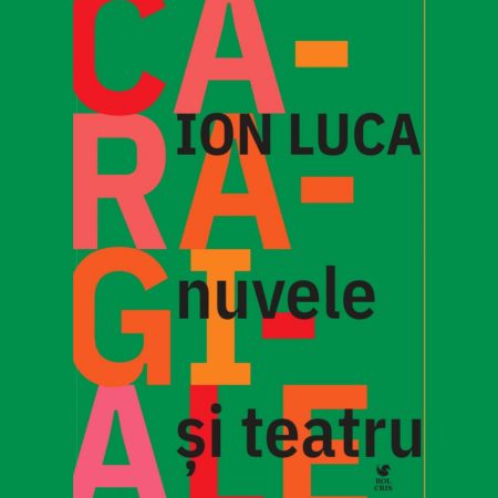Carti - Nuvele si teatru - Ion Luca Caragiale