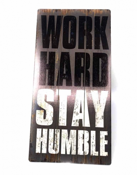 Tablou motivational lemn WORK HARD STAY HUMBLE 30 x 60 cm Desk [3]