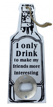 Desfacator bere "I only drink to make my friends more interesting" [0]