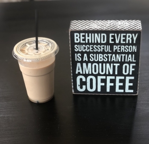 Tablou motivational ,,BEHIND EVERY SUCCESSFUL PERSON IS A SUBSTANTIAL AMOUNT OF COFFEE" 12 x 13 x 4 cm [1]