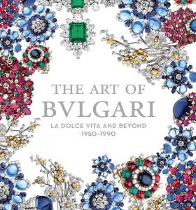 Cartea "The Art of Bulgari: La Dolce Vita and Beyond, 1950 - 1990" de Amanda Triossi [0]