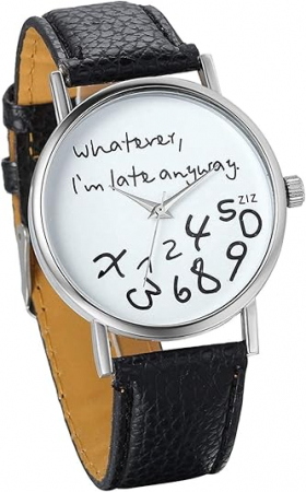 Cadou Craciun Ceas "Whatever, I'm late anyway" [4]