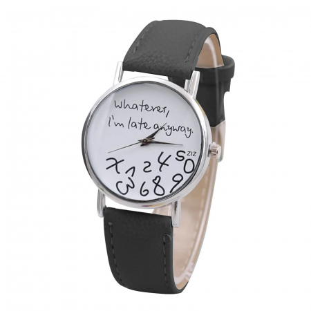 Cadou Craciun Ceas "Whatever, I'm late anyway" [0]