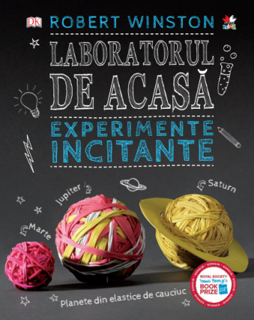 Descoperire si explorare - Laboratorul de acasa. Experimente incitante