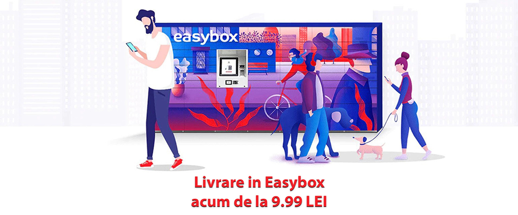 Livrare in locker de la 9.99 LEI