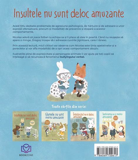Insultele nu sunt deloc amuzante Bullyingul verbal [2]