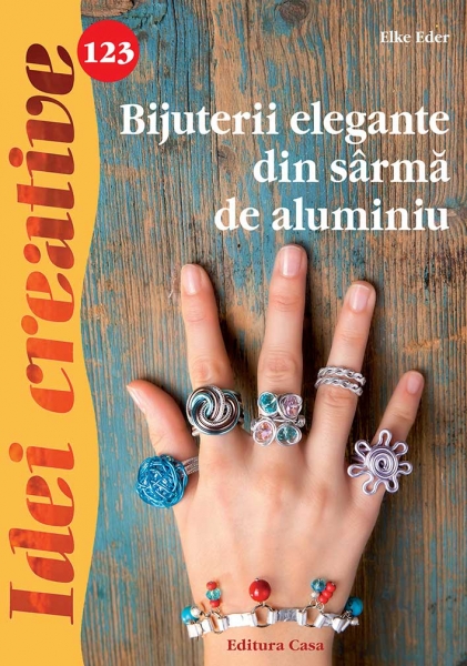Bijuterii elegante din sârmă de aluminiu - Idei Creative Nr. 123 [2]