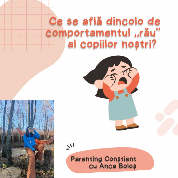 Ce se află dincolo de comportamentul ,,rău'' al copiilor noștri? [1]