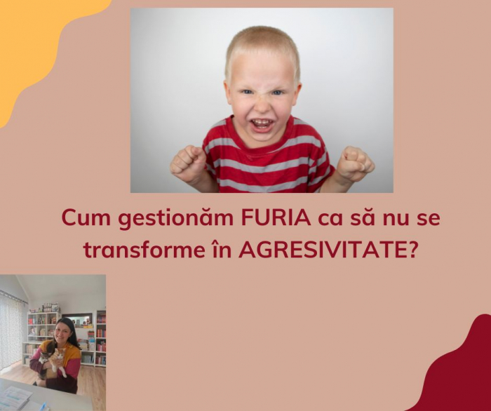 Cum gestionăm furia ca să nu se transforme în agresivitate? [1]