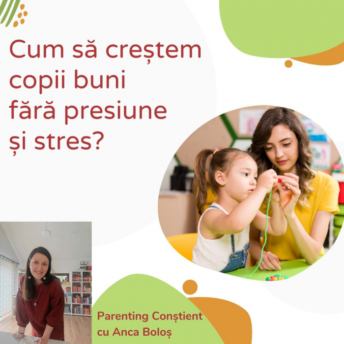 Cum să creștem copii buni fără presiune și stres [1]