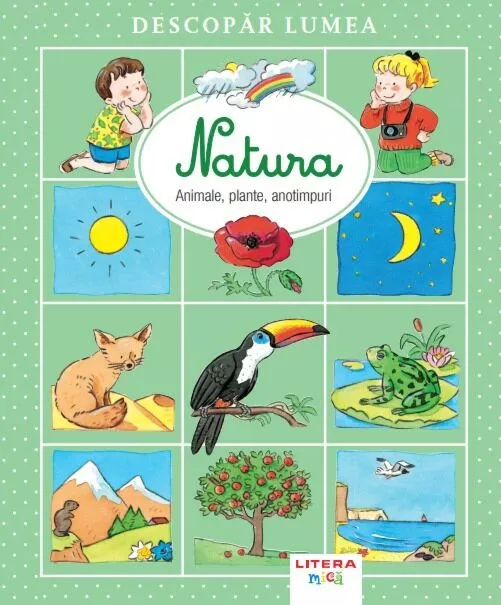 Descopar lumea. Natura [1]