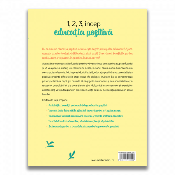 1,2,3 Incep educatia pozitiva: De ce functioneaza, cum si pentru cine [2]