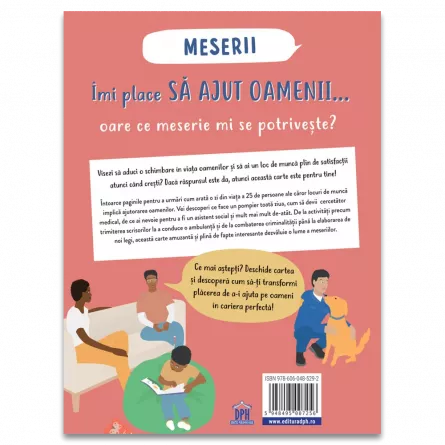 Imi place sa ajut oamenii - Oare ce meserie mi se potriveste? [6]