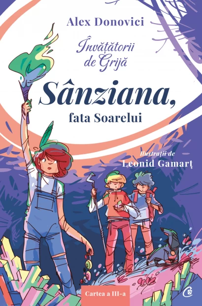 Învățătorii de Grijă. Sânziana, fata Soarelui [1]