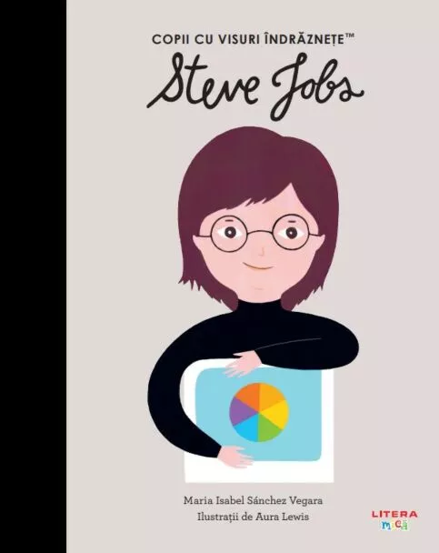 Steve Jobs. Volumul 25. Copii cu visuri indraznete [1]