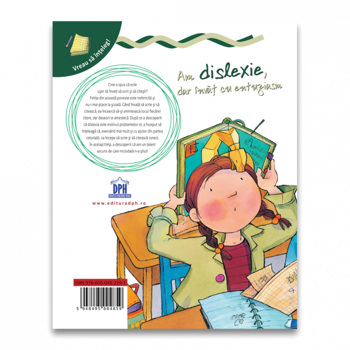 Vreau sa inteleg: Am dislexie, dar invat cu entuziasm [2]