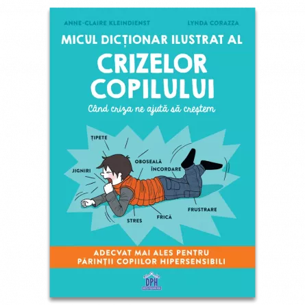 Adulți - Micul dictionar ilustrat al crizelor copiilor